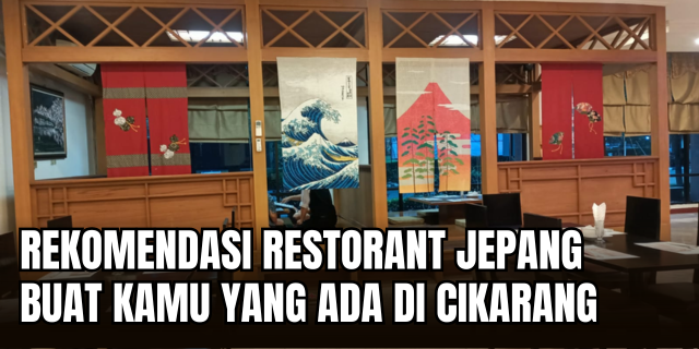 Cari restoran Jepang autentik di Cikarang? Simak rekomendasi 5 tempat makan dengan teknik masak khas Jepang, bahan segar